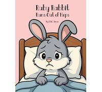 Ruby Rabbit Runs Out of Hops (Little LIFE Lessons)