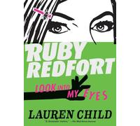 Ruby Redfort Look Into My Eyes (Book #1) (Ruby Redfort, 1)