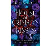 Ruby Roe House of Crimson Kisses (Tapa blanda) (Importación USA)