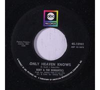 RUBY & ROMANTICS - only heaven knows 45 rpm single