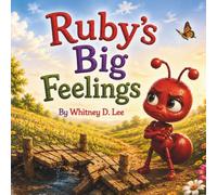 Ruby’s Big Feelings (Harmony Meadows)