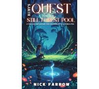 Ruby’s Quest for the Still Forest Pool: A Fantasy Adventure for Children with Autism & PDA (The Self-Regulation Series)