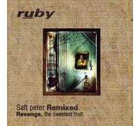 Ruby - Salt Peter Remix Album