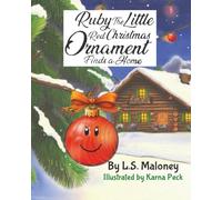 Ruby the Little Red Christmas Ornament Finds a Home