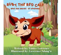 Ruby the Red Calf & the Secret of Kindness