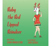 Ruby the Red Lipped Reindeer: Guide to concepts, life lessons and critical thinking skills