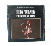 Ruby Turner / I'D Rather Go Blind