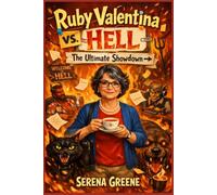 Ruby Valentina vs. Hell: The Ultimate Showdown (The Ruby Valentina Trilogy)