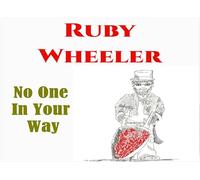 Ruby Wheeler - No One in Your Way