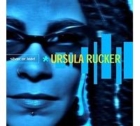Rucker Ursula - Silver Or Lead