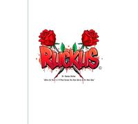 Ruckus: When the Heart of a Man Speaks His Own Words in His Own Way