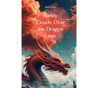 Ruddy Clouds Over the Dragon Lash
