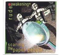 Rude Awakening - Scaring the Paper People