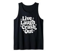Rude Sarcástico Cita Snarky Diciendo Live Laugh Crash out Camiseta sin Mangas