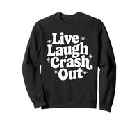 Rude Sarcástico Cita Snarky Diciendo Live Laugh Crash out Sudadera