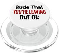 Rude That You'Re Leaving Sign Farewell Coworker Retirement PopSockets PopGrip para MagSafe