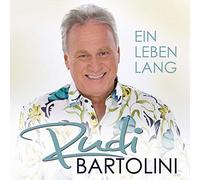 Rudi Bartolini - Ein Leben lang