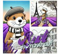 Rudi in Frankreich - Ein Ausmalabenteuer für kleine Entdecker: 30 liebevoll gezeichnete Ausmalbilder mit Rudi dem Murmeltier - von Paris bis zur Provence (Murmeltier Rudi's Abenteuer)