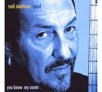 RUDI MADSIUS BAND - YOU KNOW MY NAME