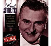 Rudi Schuricke - Unvergessliche Schlagererfolge