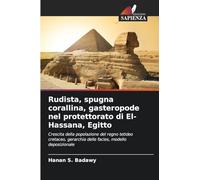 Rudista, spugna corallina, gasteropode nel protettorato di El-Hassana, Egitto: Crescita della popolazione del regno tetideo cretaceo, gerarchia delle facies, modello deposizionale