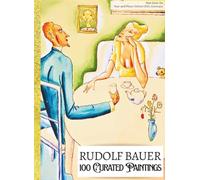 'RUDOLF BAUER: 100 Curated Paintings'; Luxe Coffee Table Book with High-Quality Full-Page Art Prints; Large A4 Size (8.5x11.69"); Premium Paper and ... Commentaries (My Private Art Gallery)