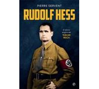 Rudolf Hess. El Último Enigma Del Tercer Reich