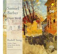 Rudolf Innig - Samuel Barber: Organ Works