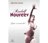 Rudolf Noureev: Génie et sensualité