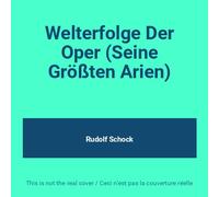 Rudolf Schock - Welterfolge der Oper-Seine grössten Arien