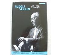 Rudolf Serkin: A Life