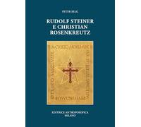Rudolf Steiner e Christian Rosenkreutz