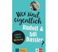 Rudolf und Adi Dassler: Leben - Werk - Wirkung. Lektüre mit Lösungen (KLETT)