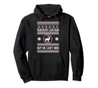 Rudolph Can Run But He Can't Hide Ugly Christmas Sweater Sudadera con Capucha