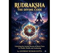 "Rudraksha: The Divine Code"