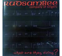 Rudsambee company of singers - what are they doing?