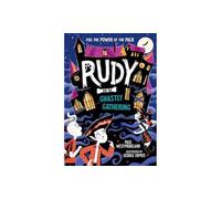 Rudy and the Ghastly Gathering
