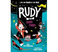 Rudy and the Skate Stars: a Times Children's Book of the Week: Volume 4