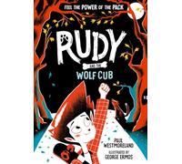 Rudy and the Wolf Cub: Volume 1