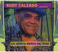 Rudy Calzado - Presenta La Musica Tipica De Cuba