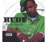 Rudy - For the Love of