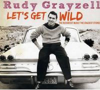 Rudy Grayzell - Let's Get Wild