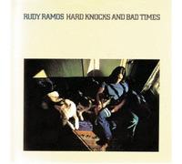 Rudy Ramos - Hard Knocks & Bad Times