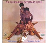Rudy Ray Moore - Second Rudy Ray Moore Album: This Pussy Belongs to [Vinilo]