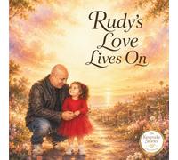 Rudy’s Love Lives On (The Keepsake Stories)