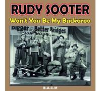 Rudy Sooter - Won't You Be My Buckaroo
