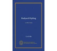 Rudyard Kipling (Vol-1): a critical study