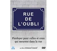 Rue de l'oubli : plaidoyer pour celles et ceux qui meurent dans la rue [Francia] [DVD]