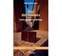 Rue des femmes: L’exil espagnol en héritage (Graveurs de Mémoire)