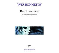 Rue Traversière: Et autres récits en rêve: A32718 (Poesie/Gallimard)